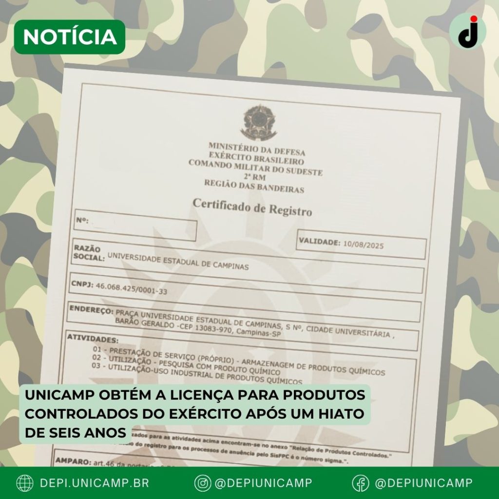 Unicamp obtém a Licença para produtos controlados do Exército